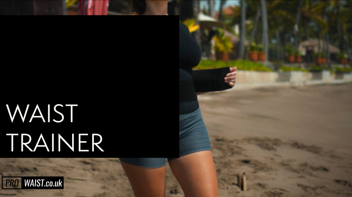 Mastering Waist Training: Your Guide to Using Waist Trainers Effectively